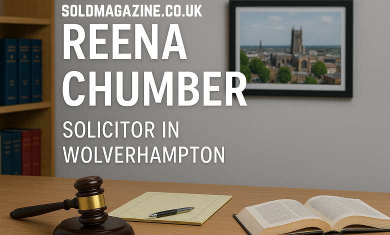 reena chumber solicitor wolverhampton
