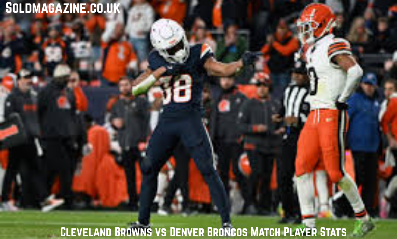 cleveland browns vs denver broncos match player stats
