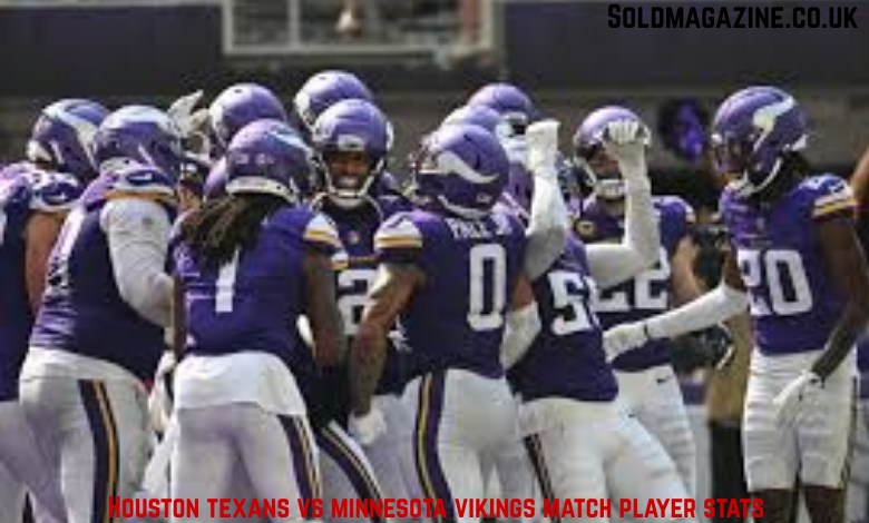 houston texans vs minnesota vikings match player stats