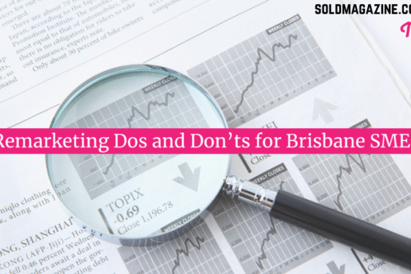 Remarketing Dos and Don’ts for Brisbane SMEs Matter Solutions